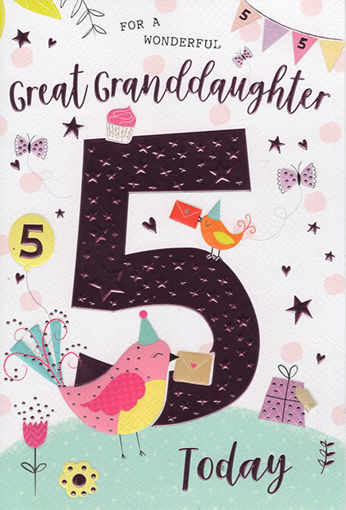Picture of FOR A GREAT GRANDDAUGHTER 5 TODAY CARD
